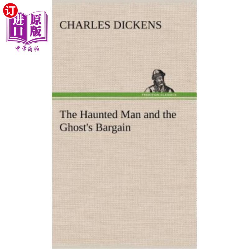 海外直订The Haunted Man and the Ghost's Bargain 鬼魂和鬼魂的交易
