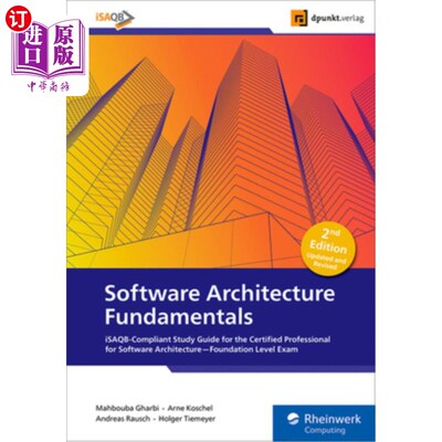 海外直订Software Architecture Fundamentals: Isaqb-Compliant Study Guide for the Certifie Software A