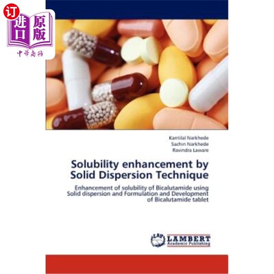 海外直订医药图书Solubility enhancement by Solid Dispersion Technique 固体分散技术增强溶解度