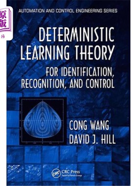 海外直订Deterministic Learning Theory for Identification, Recognition, and Control: For  识别、识别和控制的确定性学
