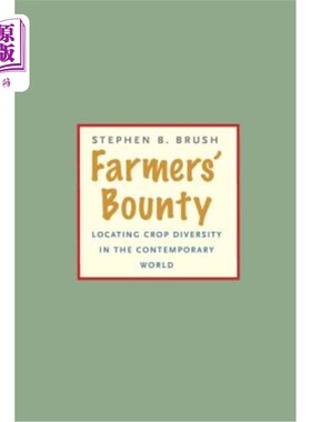 海外直订Farmers' Bounty: Locating Crop Diversity in the Contemporary World 农民的慷慨：在当代世界定位作物多样性