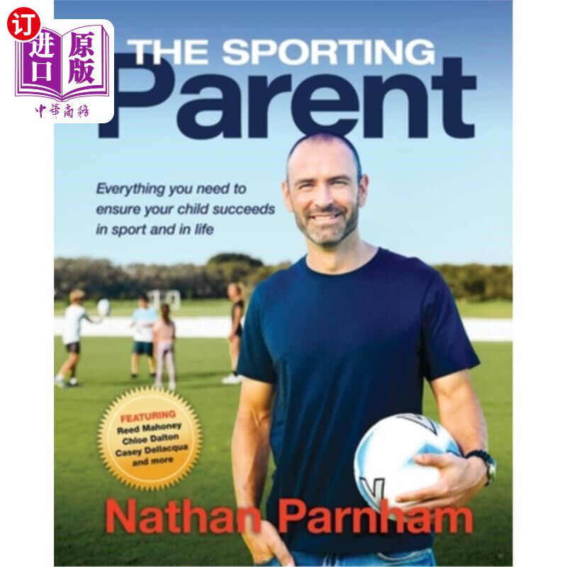 海外直订The Sporting Parent: Everything you need to ensure your child succeeds in sport  运动型家长：确保孩子在运动