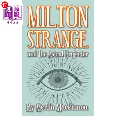 海外直订Milton Strange and the Astral Projector 米尔顿·斯特兰奇与星体投射器