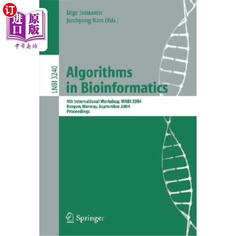 海外直订Algorithms in Bioinformatics: 4th International Workshop, Wabi 2004, Bergen, Nor 生物信息学算法:第四届国际