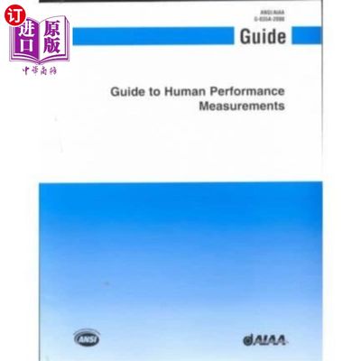 海外直订Aiaa Guide to Human Performance Measurements (G-... 美国航空协会人体表现测量指南(G-035a-2000)