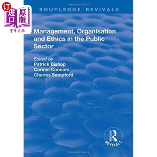 海外直订Management, Organisation, and Ethics in the Publ... 公营部门的管理、组织及道德