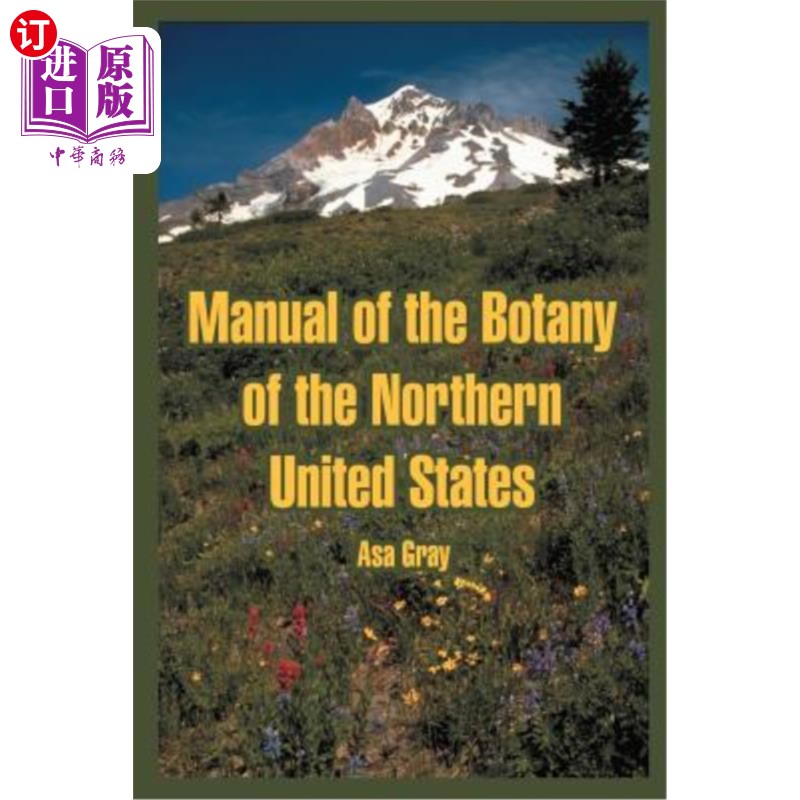 海外直订Manual of the Botany of the Northern United States 美国北部植物学手册