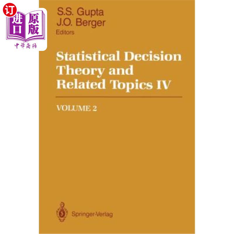 海外直订Statistical Decision Theory and Related Topics IV: Volume 2 统计决策理论与相关主题四：第二卷