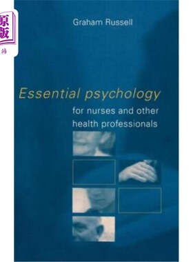 海外直订医药图书Essential Psychology for Nurses and Other Health Professionals 护士和其他健康专业人员的基本心理学