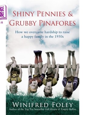 海外直订Shiny Pennies And Grubby Pinafores 闪亮的便士和脏兮兮的围裙