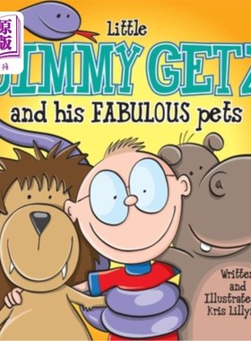 海外直订Little Jimmy Getz and His Fabulous Pets: All Creatures Great and Small - This Bo 小吉米·盖兹和他的神奇宠物