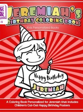 海外直订Jeremiah's Birthday Coloring Book Kids Personalized Books: A Coloring Book Perso Jeremiah的生