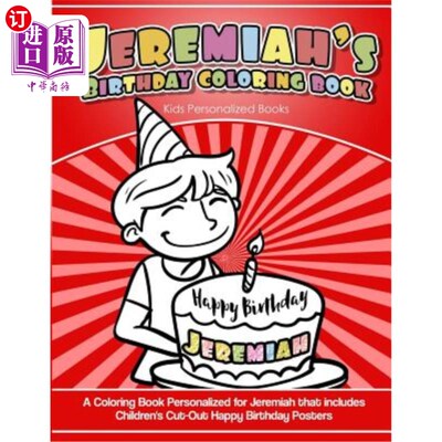 海外直订Jeremiah's Birthday Coloring Book Kids Personalized Books: A Coloring Book Perso Jeremiah的生