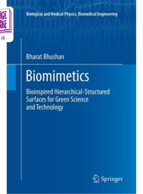 海外直订Biomimetics: Bioinspired Hierarchical-Structured Surfaces for Green Science and  仿生学：绿色科技的仿生层次