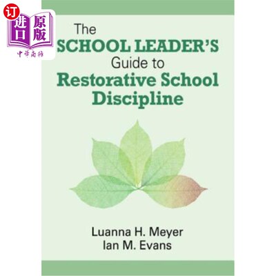 海外直订The School Leader's Guide to Restorative School Discipline 恢复性学校纪律的学校领导指南