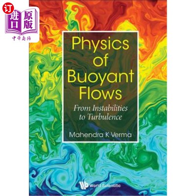 海外直订Physics of Buoyant Flows: From Instabilities to Turbulence 浮力流物理学：从不稳定性到湍流
