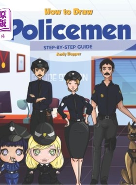 海外直订How to Draw Policemen Step-by-Step Guide: Best Policeman Drawing Book for You an 如何一步一步地画警察指南：