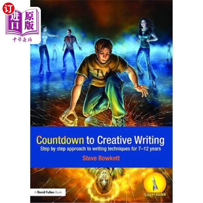 海外直订Countdown to Creative Writing: Step by Step Approach to Writing Techniques for 7 创意写作倒计时:循序渐进的
