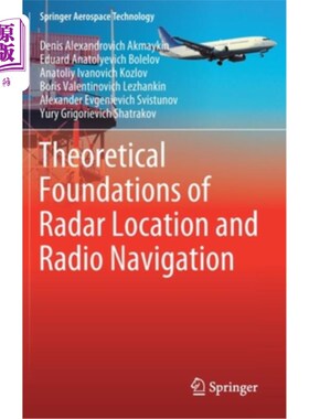 海外直订Theoretical Foundations of Radar Location and Radio Navigation 雷达定位和无线电导航的理论基础