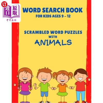 海外直订Word Search Book for Kids ages 9-12: Scrambled Word Puzzles with Animals 单词搜索书9-12岁的孩子:与动物拼字