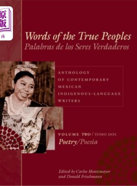 海外直订Words of the True Peoples/Palabras de Los Seres Verdaderos: Anthology of Contemp 真正人民的话语/Pa