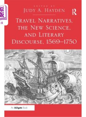 海外直订Travel Narratives, the New Science, and Literary Discourse, 1569-1750 旅行叙事、新科学和文学话语(1569-1750)
