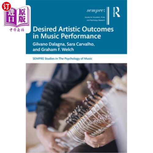 海外直订Desired Artistic Outcomes in Music Performance 音乐表演的理想艺术成果