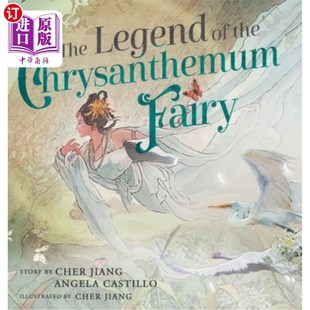 Chrysanthemum Legend the Fol 传说：一个中国传 海外直订The Chinese Fairy telling 菊花仙子 Traditional
