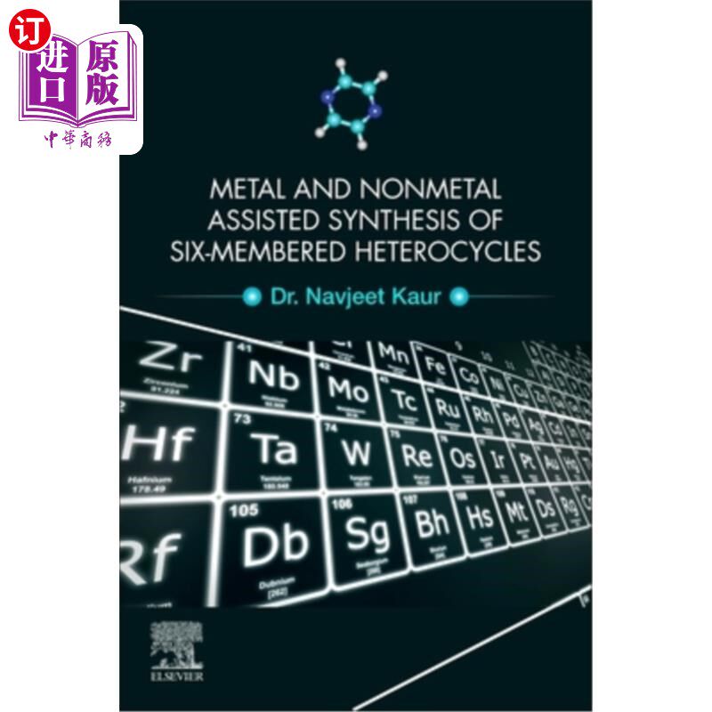 海外直订Metal and Nonmetal Assisted Synthesis of Six-Membered Heterocycles 金属和非金属辅助合成六元杂环化合物