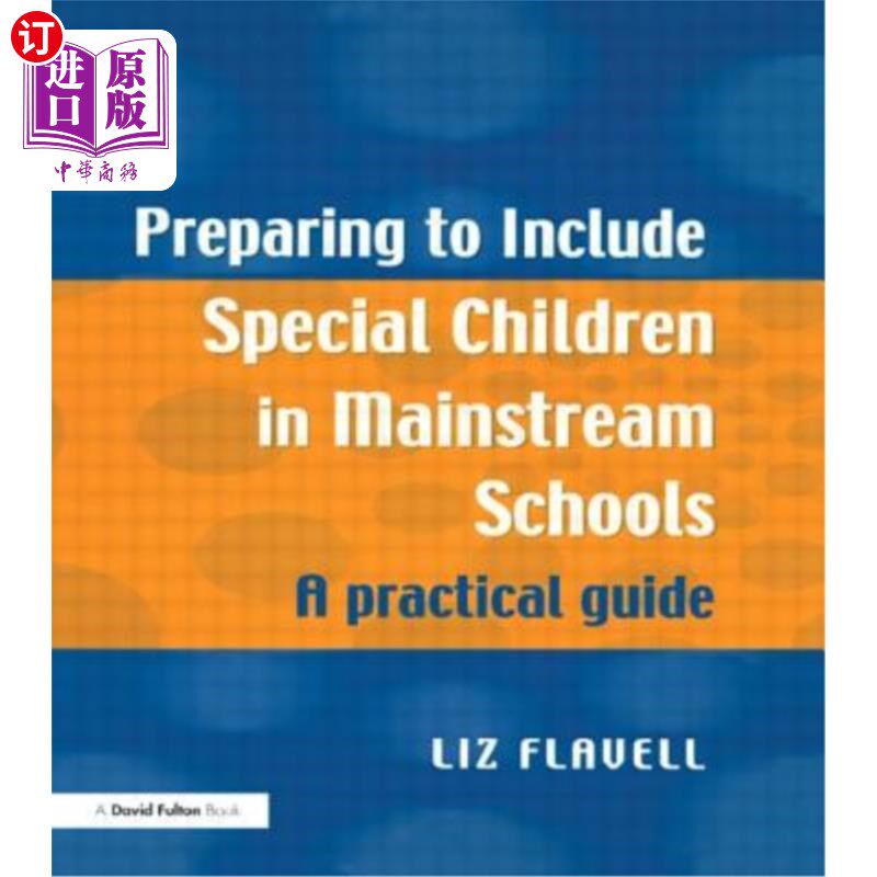 海外直订Preparing to Include Special Children in Mainstream Schools: A Practical Guide 准备将特殊儿童纳入主流学校: