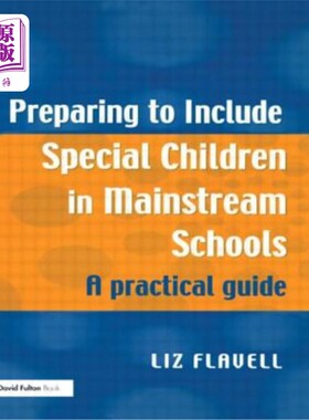 海外直订Preparing to Include Special Children in Mainstream Schools: A Practical Guide 准备将特殊儿童纳入主流学校: