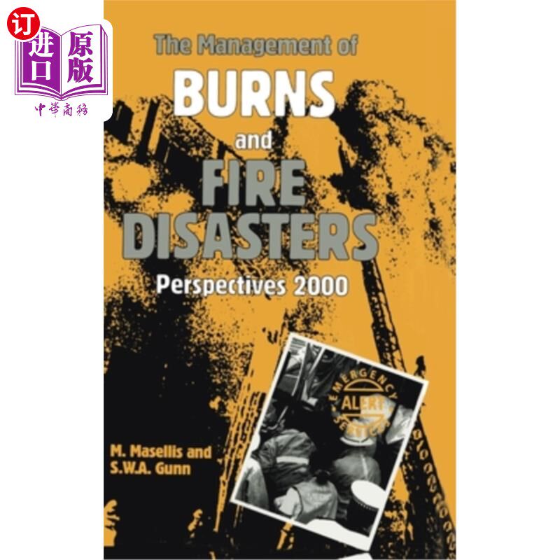 海外直订医药图书The Management of Burns and Fire Disasters: Perspectives 2000 烧伤和火灾灾害的管理:展望2000
