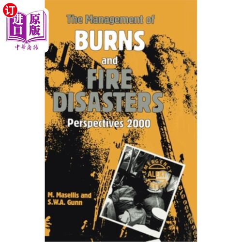 海外直订医药图书The Management of Burns and Fire Disasters: Perspectives 2000 烧伤和火灾灾害的管理:展望2000