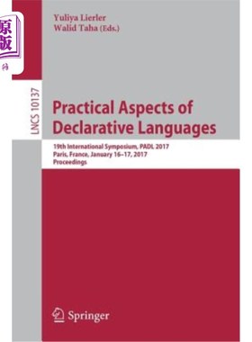 海外直订Practical Aspects of Declarative Languages: 19th International Symposium, Padl 2 陈述性语言的实践方面：第19