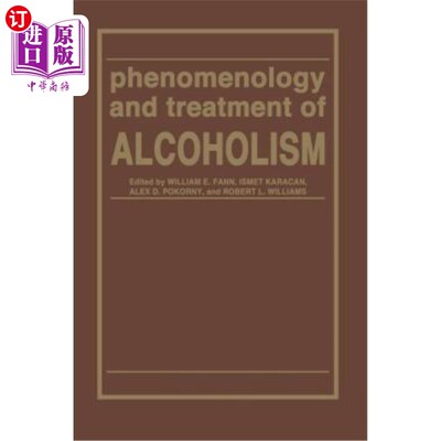 海外直订医药图书Phenomenology and Treatment of Alcoholism 酗酒现象学与治疗