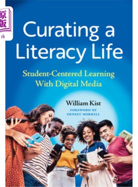 海外直订Curating a Literacy Life: Student-Centered Learning with Digital Media 策划识字生活:以学生为中心的数位媒体