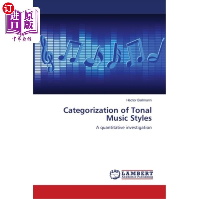 海外直订categorization of tonal music styles 音调音乐风格的分类