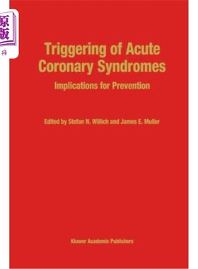 海外直订医药图书Triggering of Acute Coronary Syndromes: Implications for Prevention 急性冠脉综合征的触发：对预防的意义