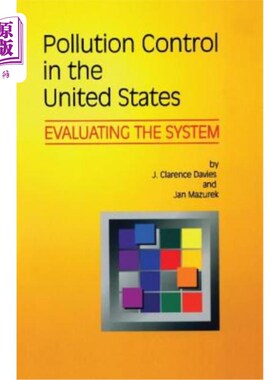 海外直订Pollution Control in United States: Evaluating the System 美国污染控制:系统评价