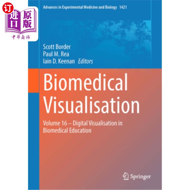 海外直订医药图书Biomedical Visualisation: Volume 16 ‒ Digital Visualisation in Biomedical  生物医学可视化:第1