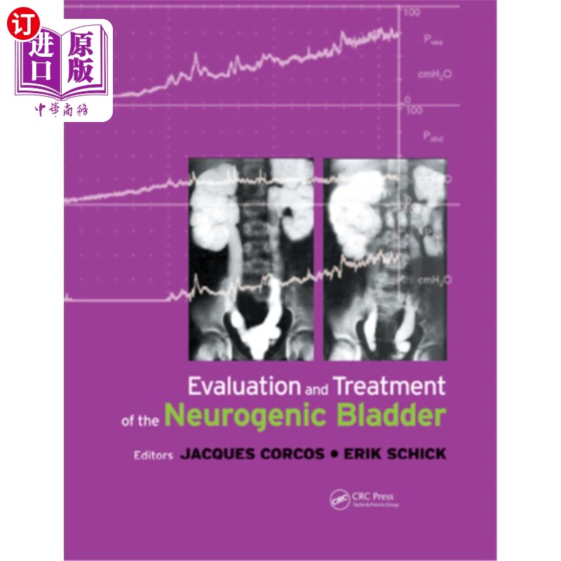海外直订医药图书Evaluation and Treatment of the Neurogenic Bladder 神经源性膀胱的评估和治疗