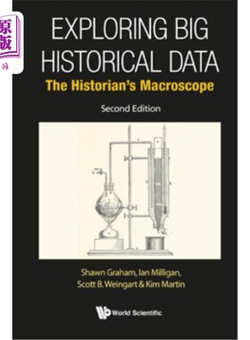 海外直订Exploring Big Historical Data: The Historian's Macroscope (Second Edition) 探索大历史数据:历史学家的宏观视