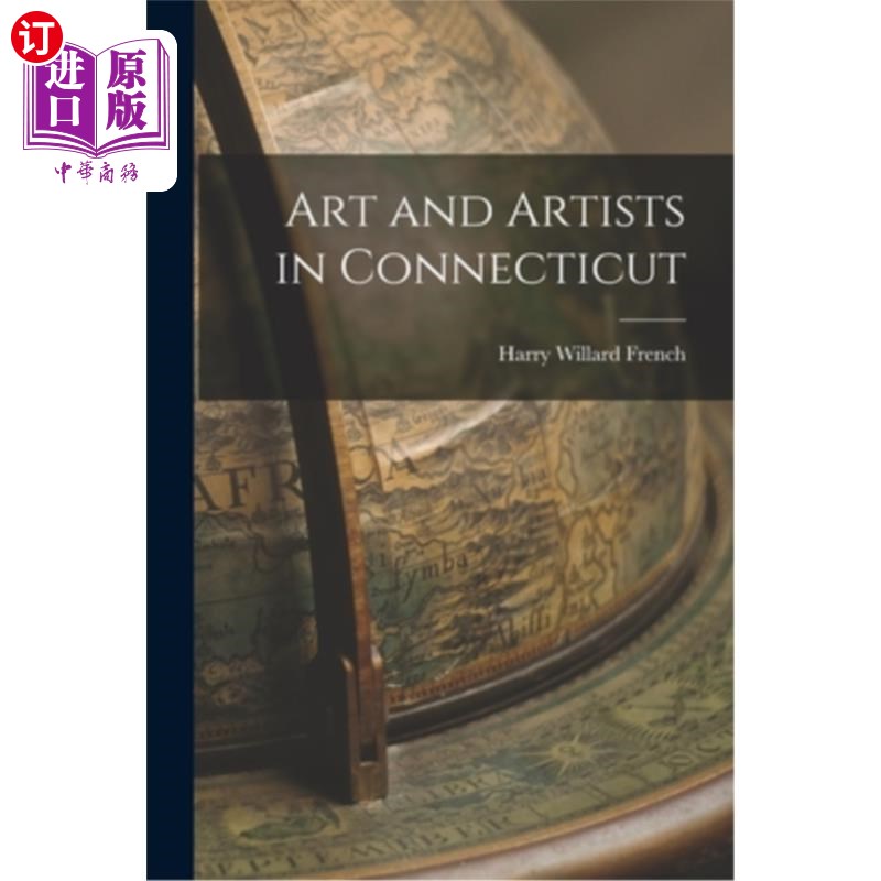 海外直订Art and Artists in Connecticut 康涅狄格州的艺术和艺术家