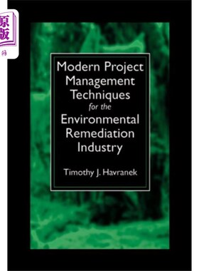 海外直订Modern Project Management Techniques for the Env... 环境修复行业的现代项目管理技术