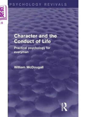 海外直订Character and the Conduct of Life 性格和生活的行为