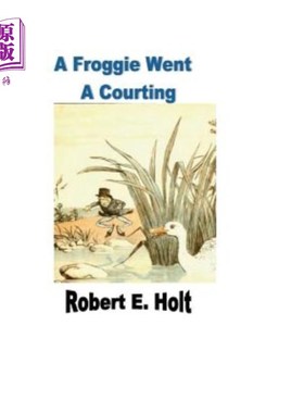 海外直订A Froggie Went A Courting 一只青蛙去求爱