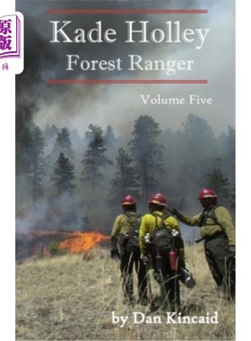 海外直订Kade Holley, Forest Ranger Vol. V 卡德·霍利，护林员第五卷
