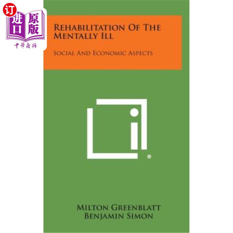 海外直订Rehabilitation of the Mentally Ill: Social and Economic Aspects 《精神病患者康复:社会和经济方面》