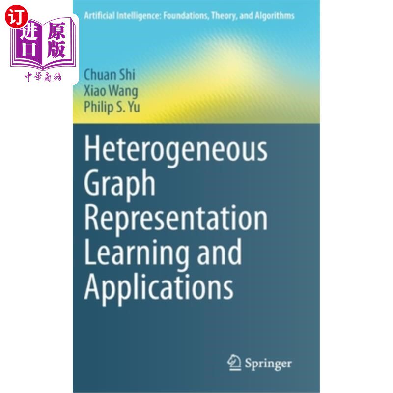海外直订Heterogeneous Graph Representation Learning and Applications 异构图表示学习与应用
