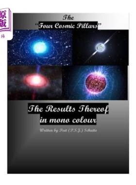 海外直订The Four Cosmic Pillars; The Result Thereof. 宇宙四大支柱;结果。
